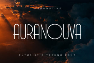 Auranouva: A Futurist Font Built for Campaign Speed
