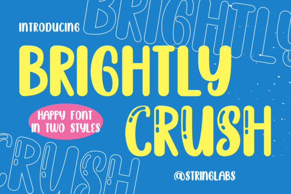 Brightly Crush: The Display Font That Brings Joy to Digital Projects