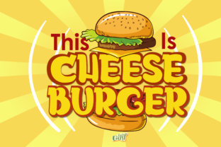 Cheeseburger: That Font That Makes Your Brand Look Friendly